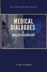 Okładka: Medical Dialogues & Health Vocabulary