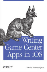 Okładka: Writing Game Center Apps in iOS. Bringing Your Players Into the Game