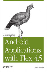 Okładka: Developing Android Applications with Flex 4.5