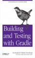 Okładka książki: Building and Testing with Gradle