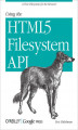 Okładka książki: Using the HTML5 Filesystem API