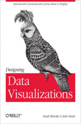 Okładka: Designing Data Visualizations. Representing Informational Relationships