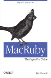 Okładka: MacRuby: The Definitive Guide. Ruby and Cocoa on OS X