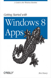Okładka: Getting Started with Windows 8 Apps. A Guide to the Windows Runtime