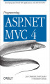 Okładka książki: Programming ASP.NET MVC 4. Developing Real-World Web Applications with ASP.NET MVC
