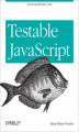 Okładka książki: Testable JavaScript