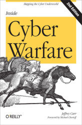 Okładka: Inside Cyber Warfare. Mapping the Cyber Underworld. 2nd Edition