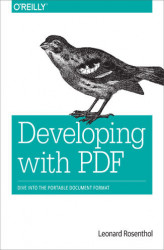 Okładka: Developing with PDF. Dive Into the Portable Document Format