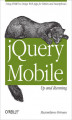 Okładka książki: jQuery Mobile: Up and Running. Up and Running