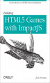 Okładka książki: Building HTML5 Games with ImpactJS. An Introduction On HTML5 Game Development