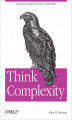 Okładka książki: Think Complexity. Complexity Science and Computational Modeling