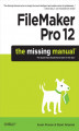Okładka książki: FileMaker Pro 12: The Missing Manual