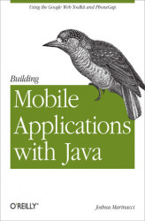 Okładka: Building Mobile Applications with Java. Using the Google Web Toolkit and PhoneGap