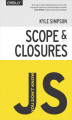 Okładka książki: You Don't Know JS: Scope & Closures
