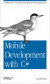 Okładka książki: Mobile Development with C#. Building Native iOS, Android, and Windows Phone Applications