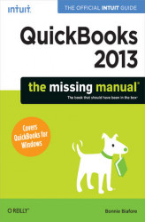 Okładka: QuickBooks 2013: The Missing Manual. The Official Intuit Guide to QuickBooks 2013