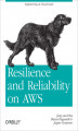 Okładka książki: Resilience and Reliability on AWS