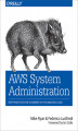 Okładka książki: AWS System Administration. Best Practices for Sysadmins in the Amazon Cloud