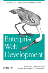 Okładka: Enterprise Web Development. Building HTML5 Applications: From Desktop to Mobile