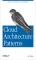 Okładka książki: Cloud Architecture Patterns. Using Microsoft Azure