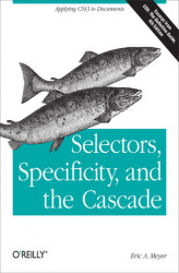 Okładka: Selectors, Specificity, and the Cascade