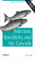 Okładka książki: Selectors, Specificity, and the Cascade