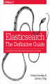 Okładka książki: Elasticsearch: The Definitive Guide