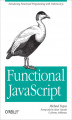 Okładka książki: Functional JavaScript. Introducing Functional Programming with Underscore.js