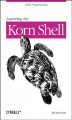 Okładka książki: Learning the Korn Shell
