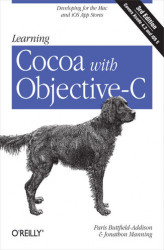 Okładka: Learning Cocoa with Objective-C. Developing for the Mac and iOS App Stores. 3rd Edition