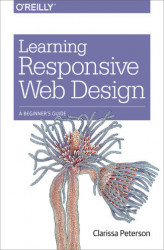Okładka: Learning Responsive Web Design. A Beginner's Guide