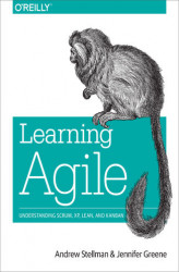 Okładka: Learning Agile. Understanding Scrum, XP, Lean, and Kanban