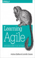 Okładka książki: Learning Agile. Understanding Scrum, XP, Lean, and Kanban