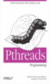 Okładka książki: PThreads Programming. A POSIX Standard for Better Multiprocessing