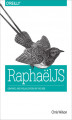 Okładka książki: RaphaelJS. Graphics and Visualization on the Web