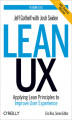 Okładka książki: Lean UX. Applying Lean Principles to Improve User Experience