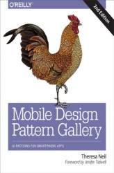 Okładka: Mobile Design Pattern Gallery. UI Patterns for Smartphone Apps