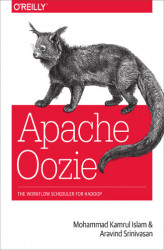 Okładka: Apache Oozie. The Workflow Scheduler for Hadoop