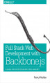 Okładka książki: Full Stack Web Development with Backbone.js