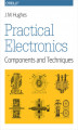 Okładka książki: Practical Electronics: Components and Techniques. Components and Techniques
