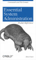 Okładka książki: Essential System Administration Pocket Reference. Commands and File Formats