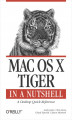 Okładka książki: Mac OS X Tiger in a Nutshell. A Desktop Quick Reference