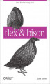 Okładka książki: flex & bison. Text Processing Tools