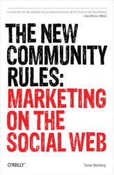 Okładka: The New Community Rules. Marketing on the Social Web
