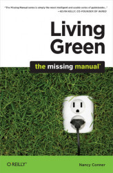 Okładka: Living Green: The Missing Manual. The Missing Manual