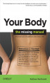 Okładka książki: Your Body: The Missing Manual. The Missing Manual