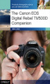 Okładka książki: The Canon EOS Digital Rebel T1i/500D Companion