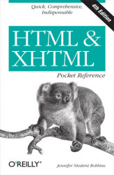 Okładka: HTML & XHTML Pocket Reference. Quick, Comprehensive, Indispensible. 4th Edition