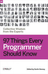 Okładka: 97 Things Every Programmer Should Know. Collective Wisdom from the Experts