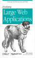 Okładka książki: Developing Large Web Applications. Producing Code That Can Grow and Thrive